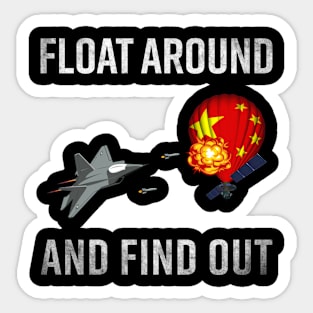 Float Around And Find Out Chinese Spy Balloon Sticker